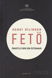 Kendi Dilinden Fetö - Örgütlü Bir Din İstismarı - Diyanet İşleri Başkanlığı