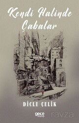 Kendi Halinde Çabalar - Gece Kitaplığı