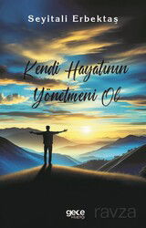 Kendi Hayatının Yönetmeni Ol - Gece Kitaplığı