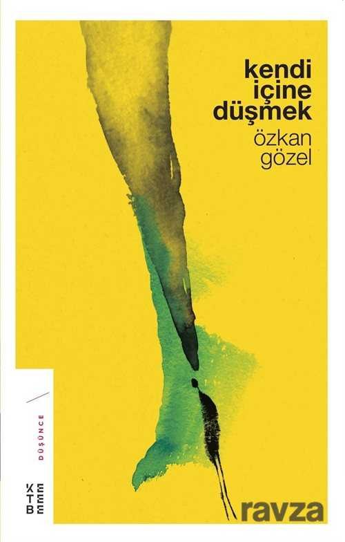 Kendi İçine Düşmek - Ketebe Yayınevi