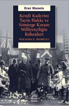 Kendi Kaderini Tayin Hakkı Ve Sömürge Karşıtı Milliyetçiliğin Kökenleri - 1