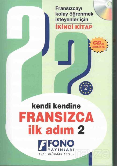 Kendi Kendine Fransızca İlk Adım 2 (Cd Ekli) - Fono Yayınları