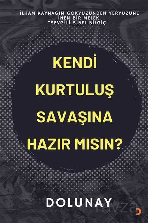 Kendi Kurtuluş Savaşına Hazır Mısın? - 1