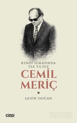 Kendi Semasında Tek Yıldız Cemil Meriç - 1