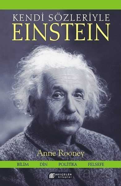 Kendi Sözleriyle Einstein - Akılçelen Kitaplar