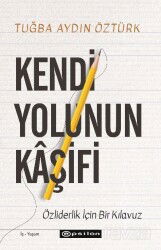Kendi Yolunun Kaşifi - Epsilon Yayınları