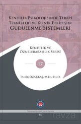 Kendilik Psikolojisinde Terapi Teknikleri Ve Klinik Etkileşim: Güdülenme Sistemleri - Psikoterapi Enstitüsü Yayınları