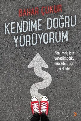 Kendime Doğru Yürüyorum - 1