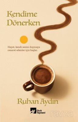 Kendime Dönerken - 1