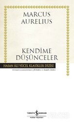Kendime Düşünceler (Ciltli) - İş Bankası Yayınları