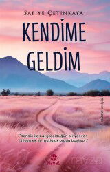 Kendime Geldim - Hayat Yayınları