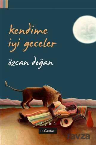 Kendime İyi Geceler - Doğu Batı Yayınları