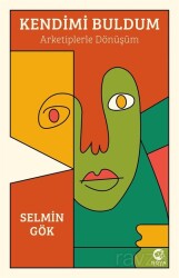 Kendimi Buldum: Arketiplerle Dönüşüm - Nova Kitap
