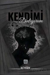 Kendimi Dinliyorum - Kutlu Yayınevi