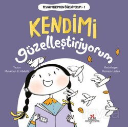 Kendimi Güzelleştiriyorum / Peygamberimden Öğreniyorum - Düş Değirmeni Kitaplığı