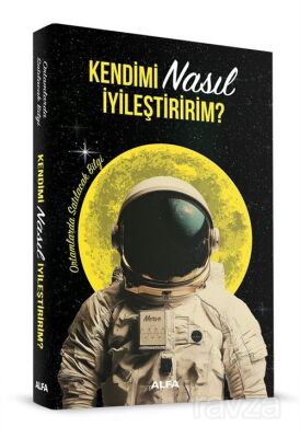 Kendimi Nasıl İyileştiririm? - 1