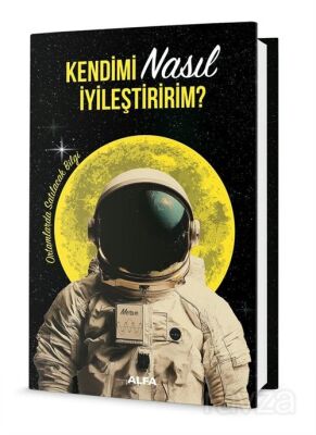 Kendimi Nasıl İyileştiririm? (Ciltli) - 1