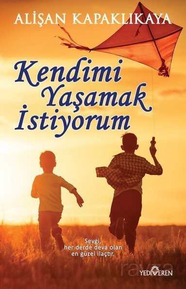 Kendimi Yaşamak İstiyorum - 1