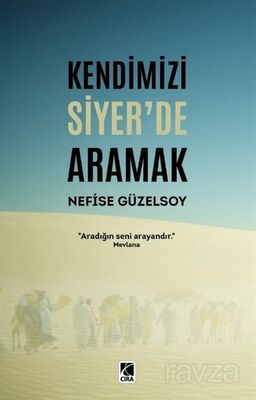 Kendimizi Siyer'de Aramak - 1