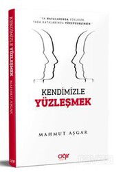 Kendimizle Yüzleşmek - Çığır Yayınları