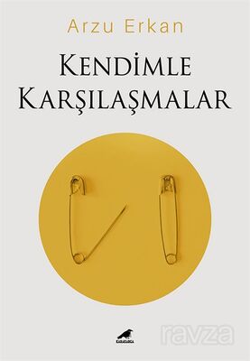 Kendimle Karşılaşmalar - 1