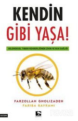 Kendin Gibi Yaşa - Çınaraltı Yayın Dağıtım