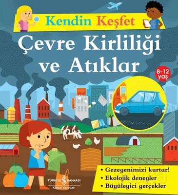 Kendin Keşfet / Çevre Kirliliği ve Atıklar - 1