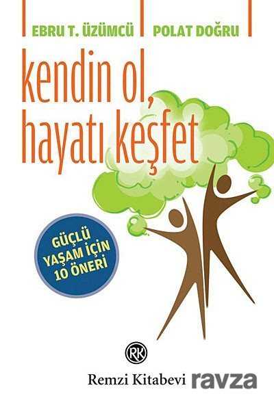 Kendin Ol, Hayatı Keşfet - Remzi Kitabevi