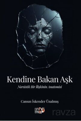 Kendine Bakan Aşk - 1