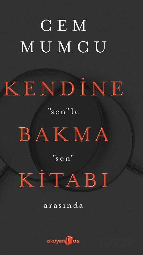 Kendine Bakma Kitabı - Okuyan Us Yayın