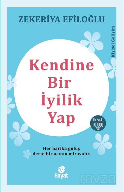 Kendine Bir İyilik Yap - Hayat Yayınları