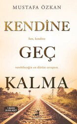 Kendine Geç Kalma - Olimpos Yayınları