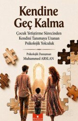 Kendine Geç Kalma - Serencam Yayınları (Gaziantep)