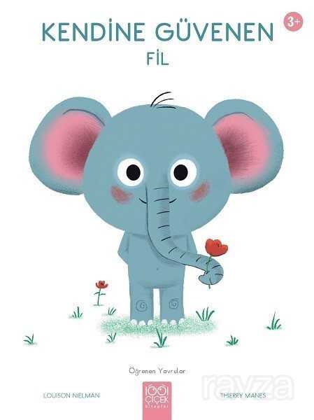 Kendine Güvenen Fil - 1001 Çiçek Kitaplar