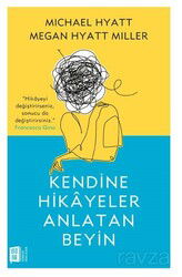 Kendine Hikayeler Anlatan Beyin - Mona Kitap