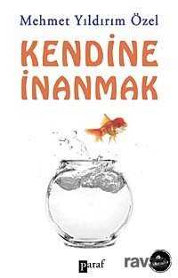 Kendine İnanmak - Paraf Yayınları