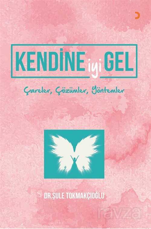 Kendine iyi Gel - 1