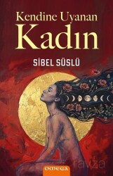 Kendine Uyanan Kadın - Omega Yayınları