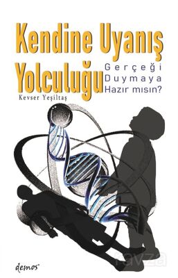 Kendine Uyanış Yolculuğu - 1