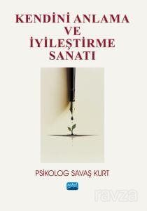 Kendini Anlama ve İyileştirme Sanatı - 1