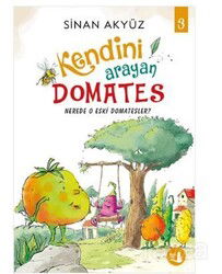 Kendini Arayan Domates 3 - Nerede O Eski Domatesler? - Büyülü Fener