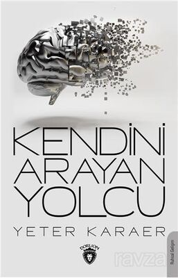 Kendini Arayan Yolcu - 1