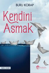 Kendini Aşmak - Eftalya Kitap