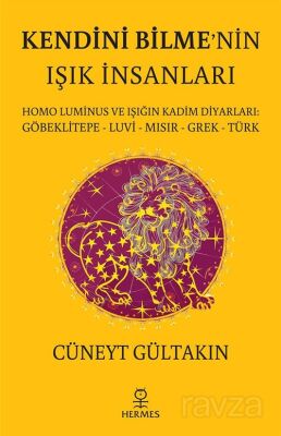 Kendini Bilme'nin Işık İnsanları - 1