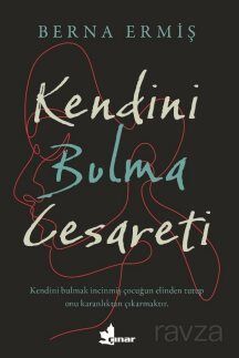 Kendini Bulma Cesareti - 1