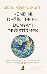 Kendini Değiştirmek, Dünyayı Değiştirmek - Kapı Yayınları