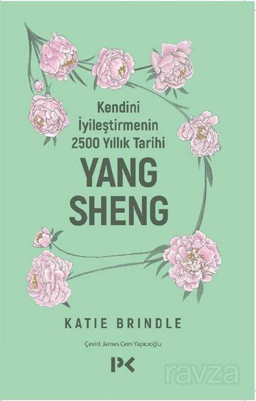Kendini İyileştirmenin 2500 Yıllık Tarihi: Yang Sheng - Profil Yayıncılık