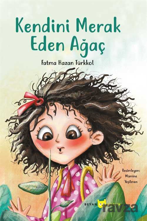 Kendini Merak Eden Ağaç - Beyan Yayınları