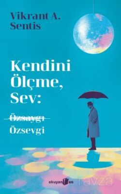 Kendini Ölçme, Sev - 1