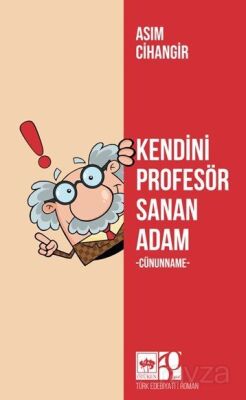 Kendini Profesör Sanan Adam - 1